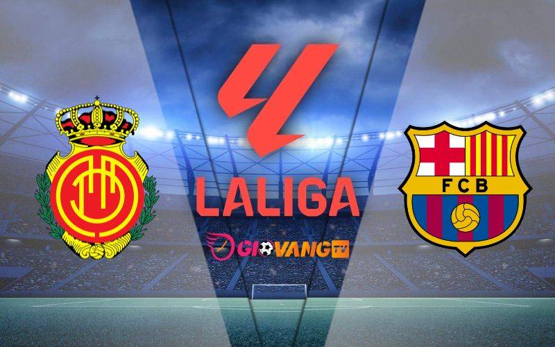 Soi kèo Mallorca vs Barcelona, 01h00 ngày 4/12/2024 – La Liga