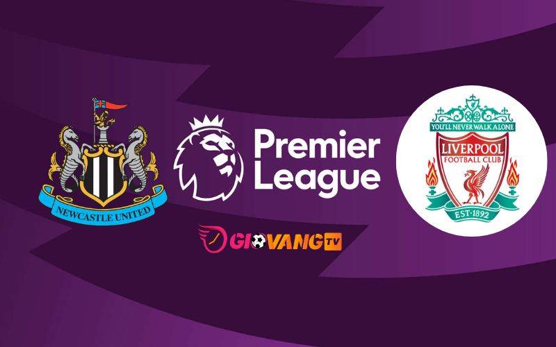 Soi kèo Newcastle vs Liverpool, 02h30 ngày 5/12/2024 – Ngoại Hạng Anh