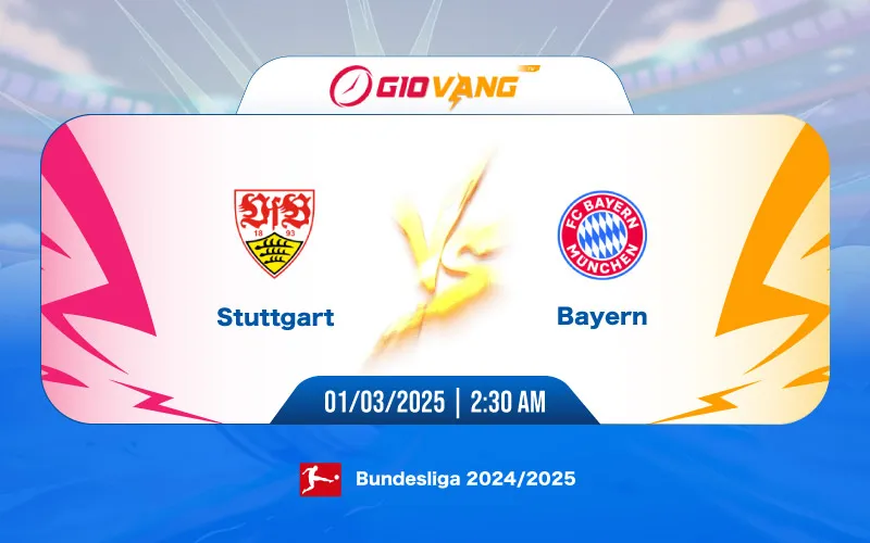 Soi kèo Stuttgart vs Bayern Munich 02h30 ngày 01/3/2025 – Bundesliga