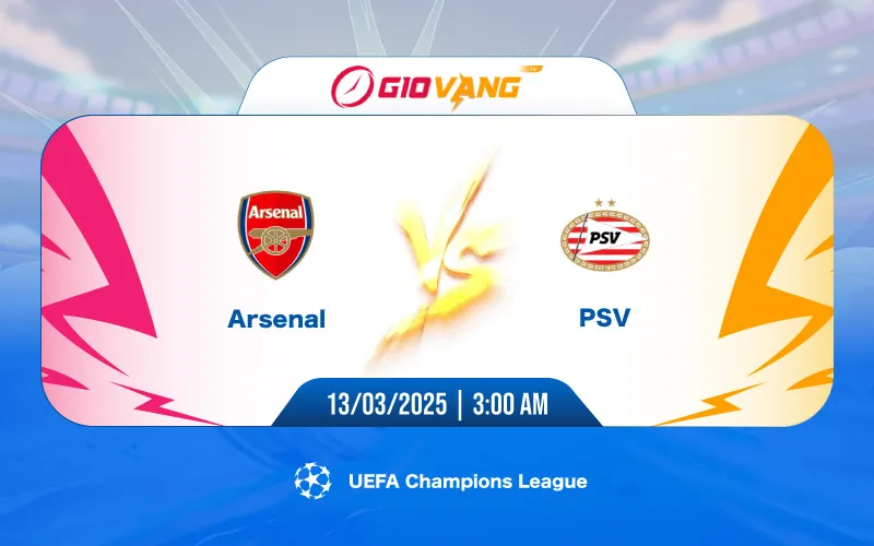 Soi kèo Arsenal vs PSV 03h00 ngày 13/3/2025 – Cup C1