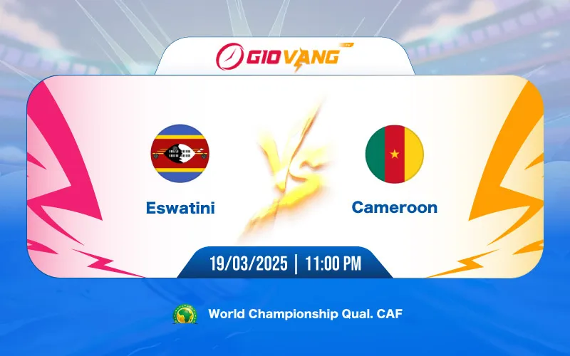 Soi kèo Eswatini vs Cameroon 23h00 ngày 19/3/2025 – World Cup 2026