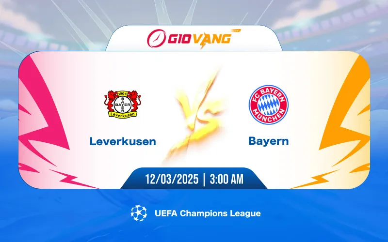 Soi kèo Leverkusen vs Bayern Munich 03h00 ngày 12/3/2025 – Cup C1