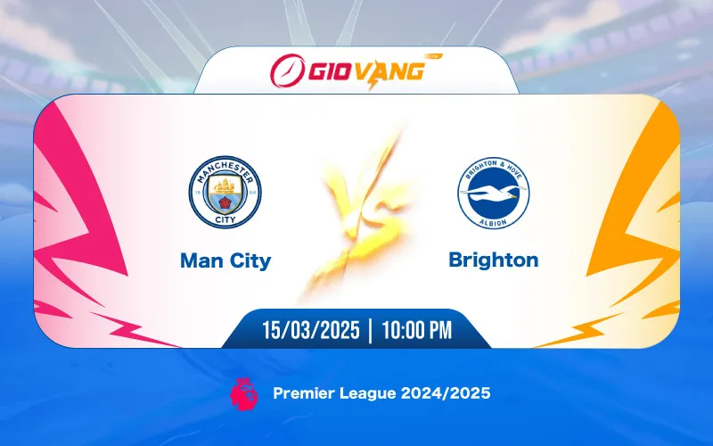 Soi kèo Man City vs Brighton 22h00 ngày 15/3/2025 – Ngoại hạng Anh