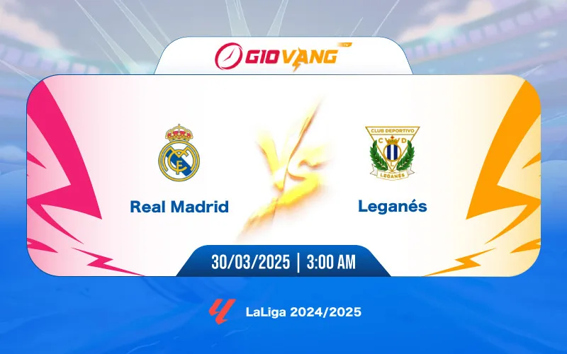 Soi kèo Real Madrid vs Leganes 03h00 ngày 30/3/2025 – La Liga