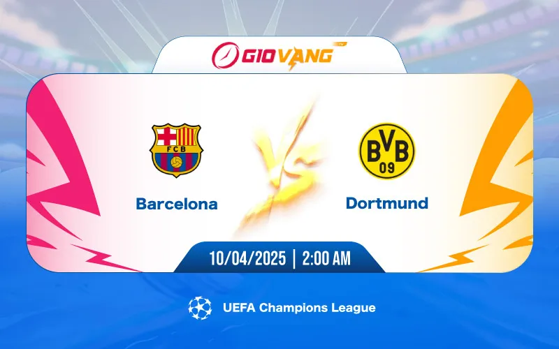 Soi kèo Barcelona vs Dortmund 02h00 ngày 10/4/2025 – Cup C1