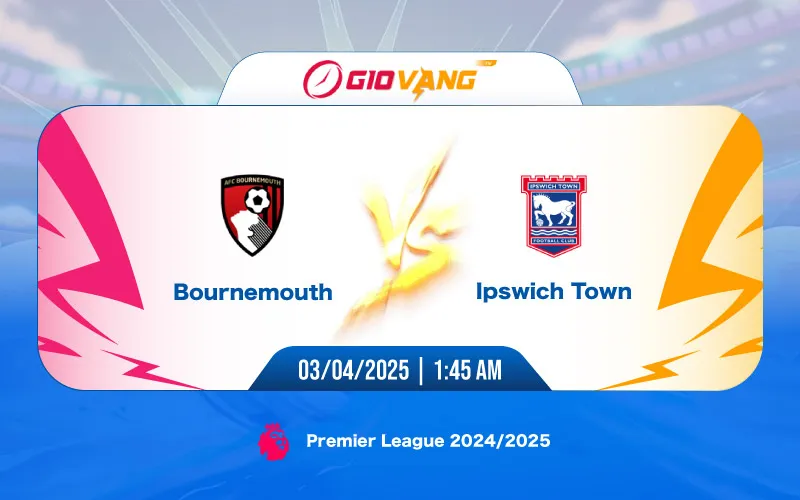 Soi kèo Bournemouth vs Ipswich 01h45 ngày 03/4/2025 – Ngoại hạng Anh
