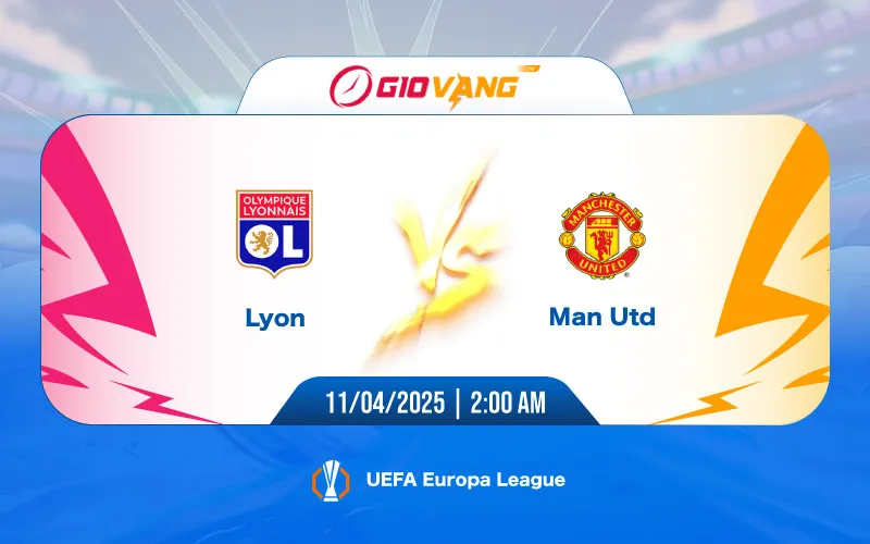 Soi kèo Lyon vs Man Utd 02h00 ngày 11/4/2025 – Cup C2