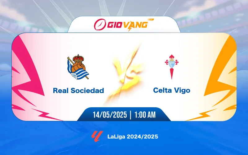 Soi kèo Sociedad vs Celta Vigo 01h00 ngày 14/5/2025 – La Liga