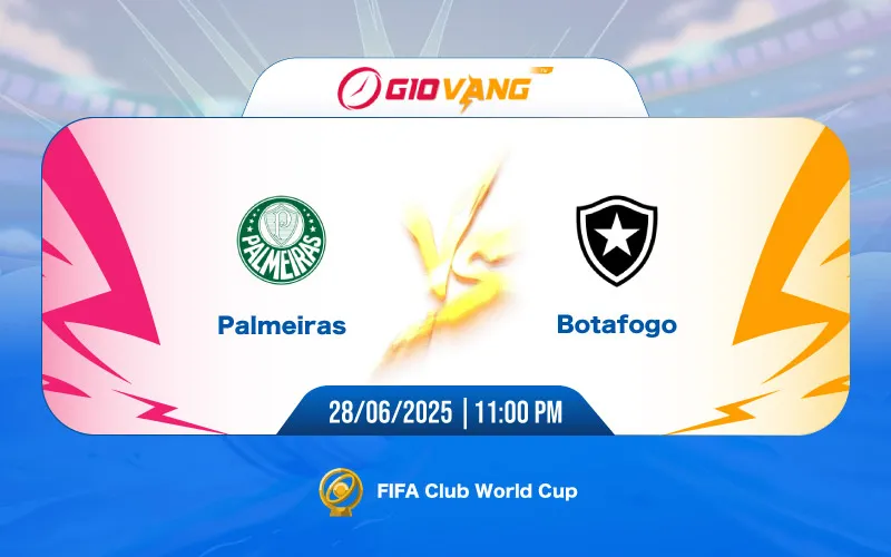 Soi kèo Palmeiras vs Botafogo 23h00 ngày 28/6/2025 – FIFA Club World Cup 2025