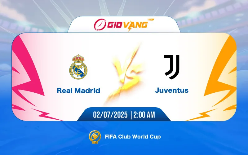 Soi kèo Real Madrid vs Juventus 02h00 ngày 02/7/2025 – FIFA Club World Cup 2025