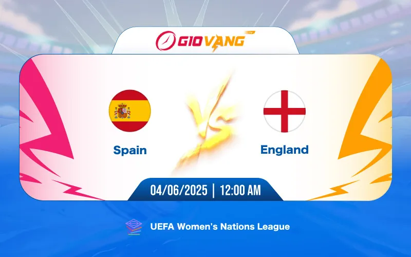 Soi kèo Tây Ban Nha vs Anh 00h00 ngày 04/6/2025 – Nations League Nữ