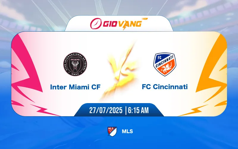Soi kèo Inter Miami vs Cincinnati 06h15 ngày 27/7/2025 – MLS