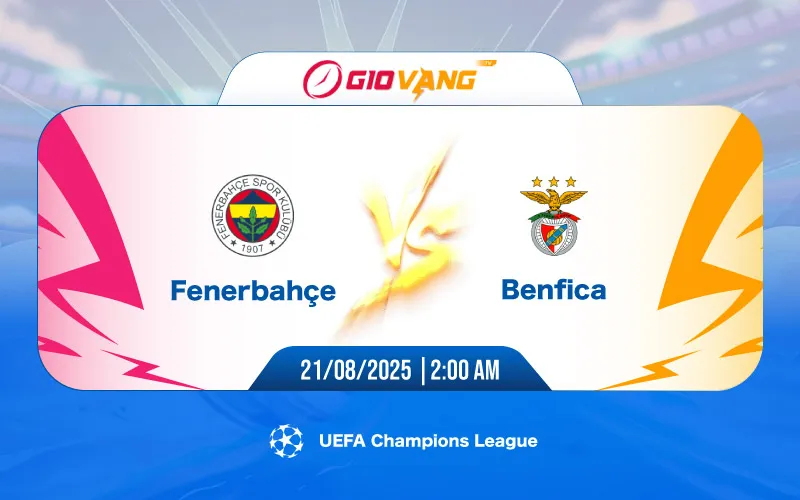 Soi kèo Fenerbahce vs Benfica 02h00 ngày 21/8/2025 – Cup C1