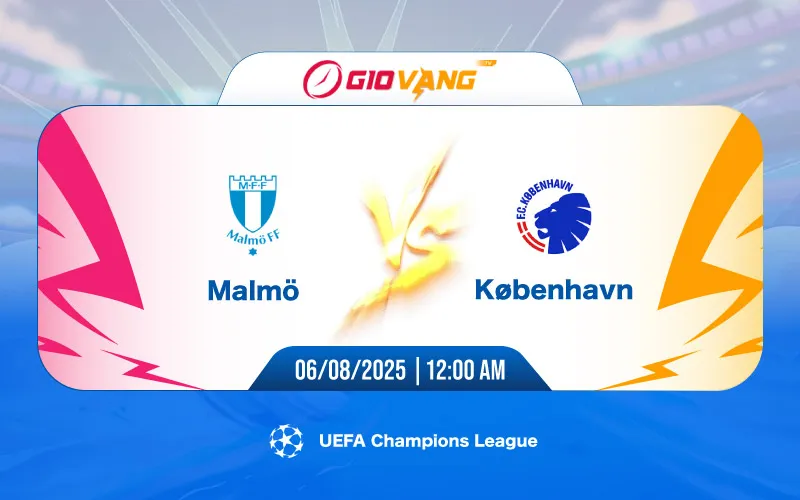 Soi kèo Malmo vs Copenhagen 00h00 ngày 06/8/2025 – Cup C1