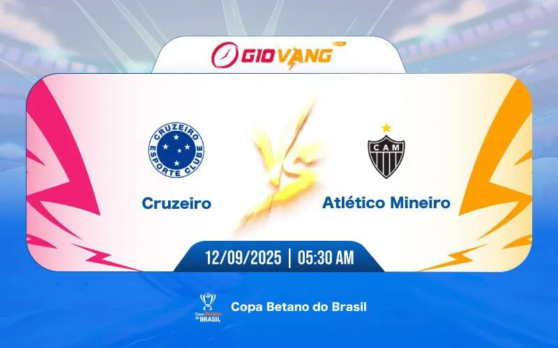 Soi kèo Cruzeiro vs Atletico MG 05h30 ngày 12/9/2025 – Cup Brazil