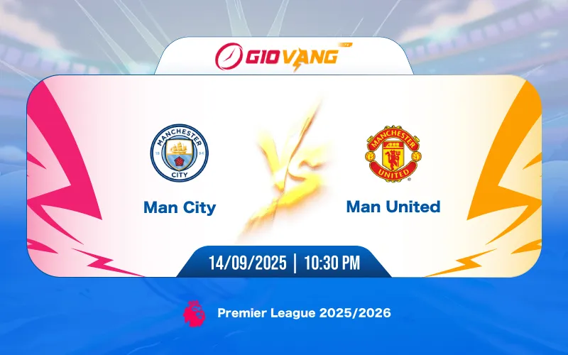 Soi kèo Man City vs Man Utd 22h30 ngày 14/9/2025 – Ngoại hạng Anh