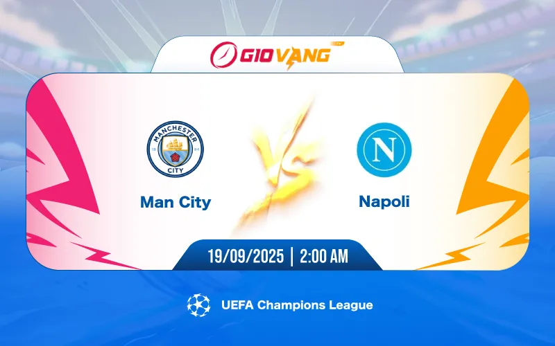 Soi kèo Man City vs Napoli 02h00 ngày 19/9/2025 – Cup C1