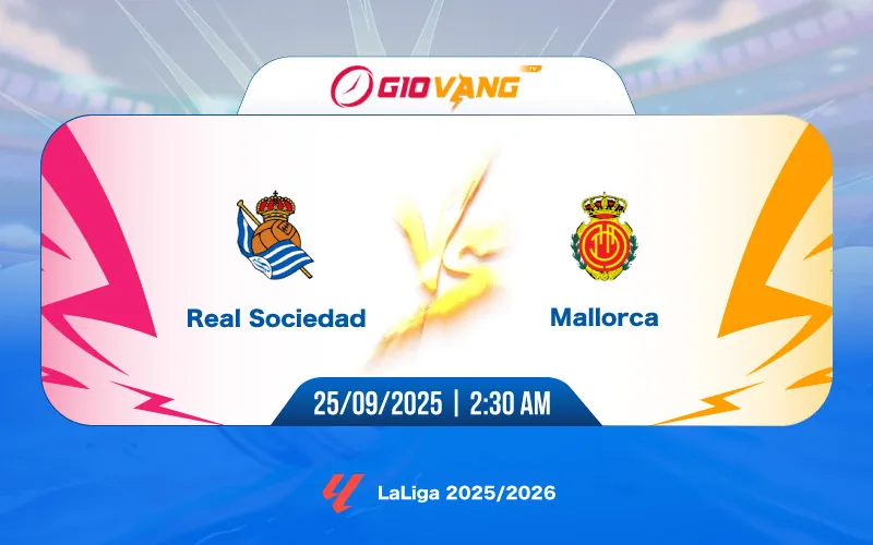 Soi kèo Sociedad vs Mallorca 02h30 ngày 25/9/2025 – La Liga