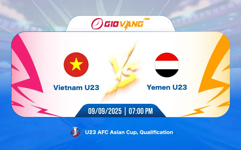 Soi kèo Việt Nam vs Yemen 19h00 ngày 09/9/2025 – U23 châu Á