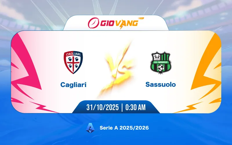 Soi kèo Cagliari vs Sassuolo 00h30 ngày 31/10/2025 – Serie A