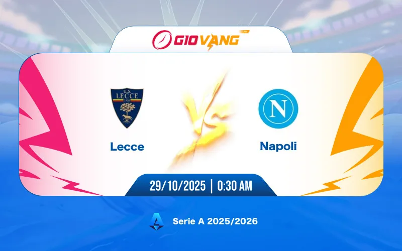 Soi kèo Lecce vs Napoli 00h30 ngày 29/10/2025 – Serie A