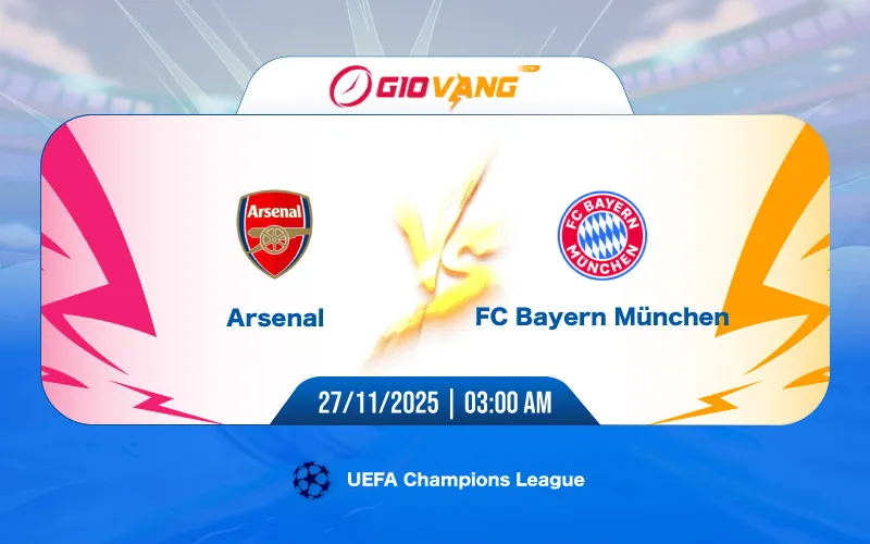 Soi kèo Arsenal vs Bayern Munich 03h00 ngày 27/11/2025 – Cup C1