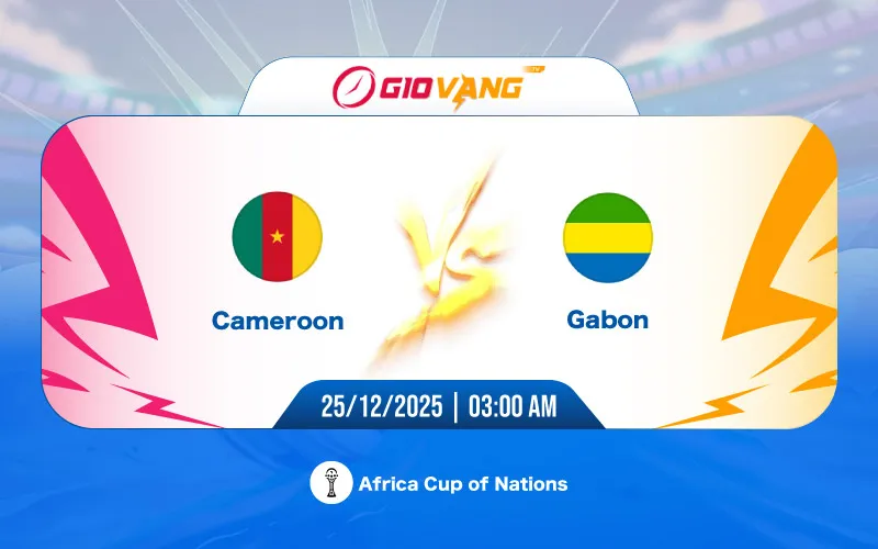 Soi kèo Cameroon vs Gabon 03h00 ngày 25/12/2025 – Cúp châu Phi