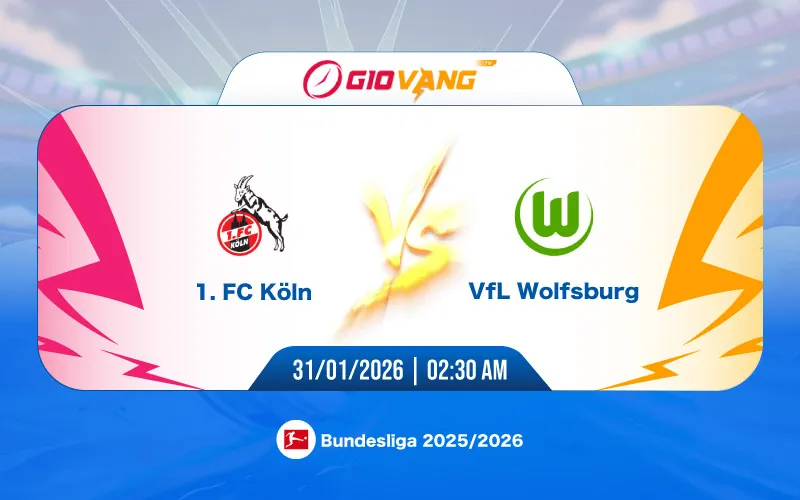 Soi kèo Koln vs Wolfsburg 02h30 ngày 31/01/2026 – Bundesliga