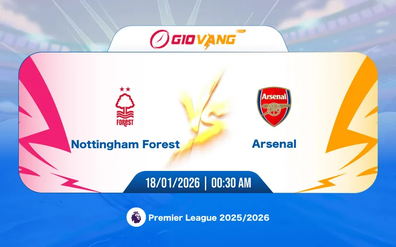 Soi kèo Nottingham vs Arsenal 00h30 ngày 18/01/2026 – Ngoại hạng Anh