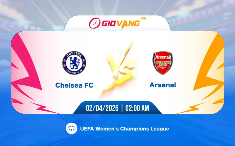 Soi kèo Chelsea vs Arsenal 02h00 ngày 02/4/2026 – C1 Nữ