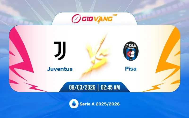Soi kèo Juventus vs Pisa 02h45 ngày 08/3/2026 – Serie A