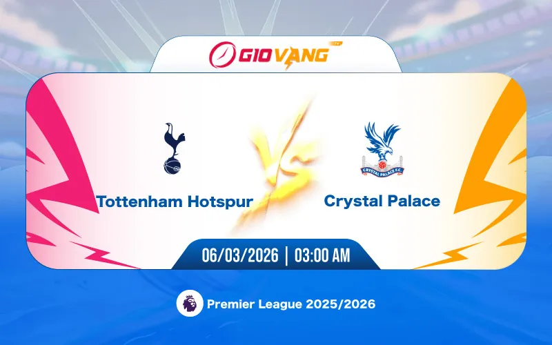 Soi kèo Tottenham vs Crystal Palace 03h00 ngày 06/3/2026 – Ngoại hạng Anh