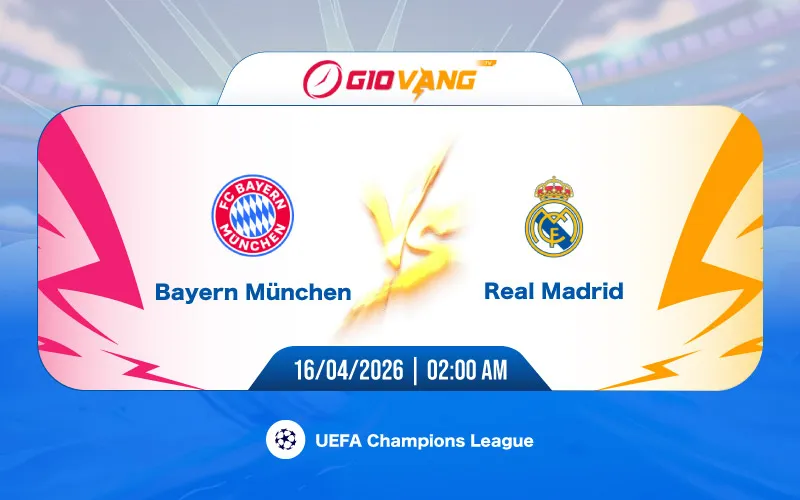 Soi kèo Bayern Munich vs Real Madrid 02h00 ngày 16/4/2026 – Cup C1