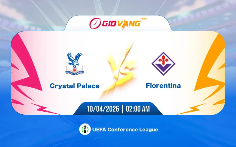 Soi kèo Crystal Palace vs Fiorentina 02h00 ngày 10/4/2026 – Cup C3