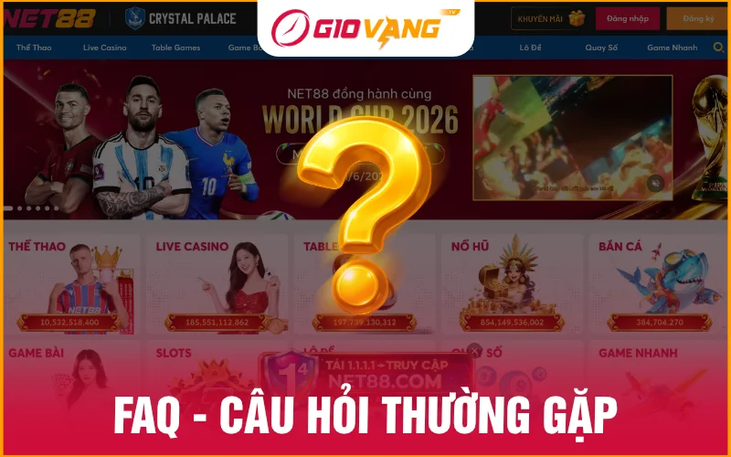 FAQ - Câu hỏi thường gặp