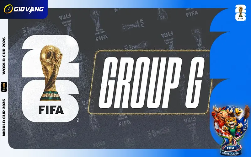 Nhận Định Bảng G World Cup 2026 Với Tỷ Lệ Thắng 85%