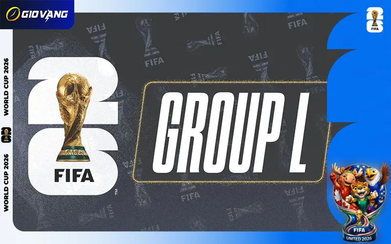 Nhận Định Bảng L World Cup 2026: Phân Tích 4 Đội Tuyển