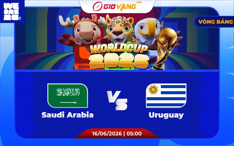Soi kèo Ả Rập vs Uruguay 05h00 ngày 16/6/2026 – World Cup 2026