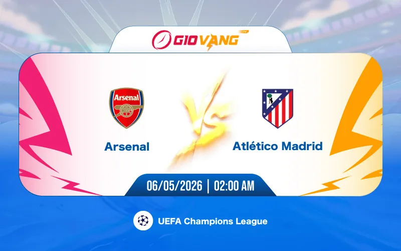 Soi kèo Arsenal vs Atl Madrid 02h00 ngày 06/5/2026 – Cup C1