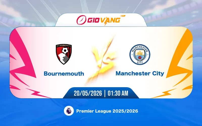 Soi kèo Bournemouth vs Man City 01h30 ngày 20/5/2026 – Ngoại hạng Anh