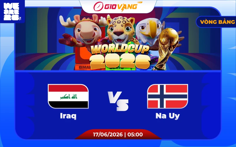 Soi kèo Iraq vs Na Uy 05h00 ngày 17/6/2026 – World Cup 2026