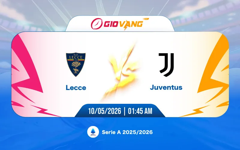 Soi kèo Lecce vs Juventus 01h45 ngày 10/5/2026 – Serie A