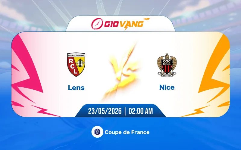 Soi kèo Lens vs Nice 02h00 ngày 23/5/2026 – Cup Pháp