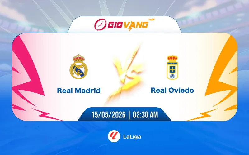 Soi kèo Real Madrid vs Oviedo 02h30 ngày 15/5/2026 – La Liga