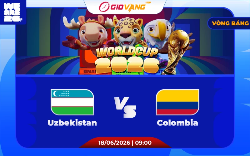 Soi kèo Uzbekistan vs Colombia 09h00 ngày 18/6/2026 – World Cup 2026