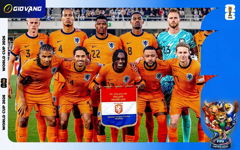 Nhận định đội tuyển Hà Lan tại World Cup 2026 rất mạnh mẽ