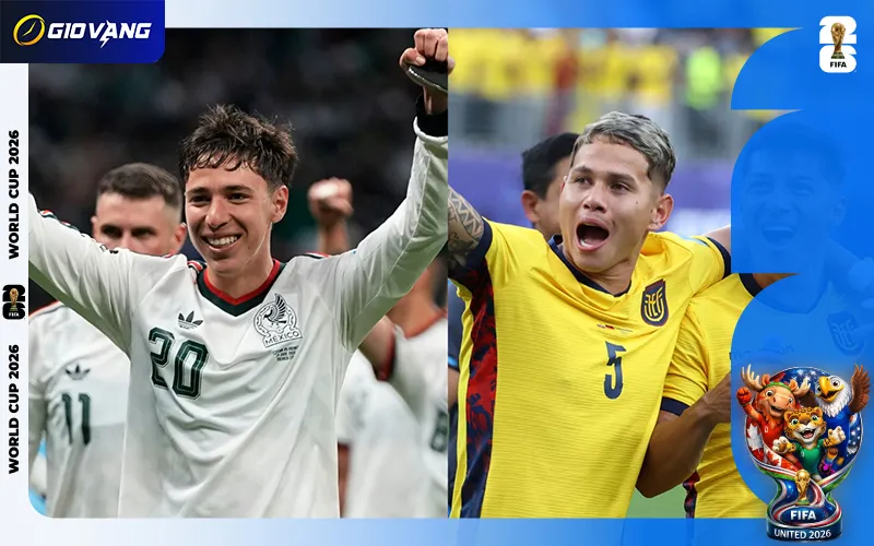 Nhận định soi kèo bóng đá Mexico vs Ecuador 08h00 ngày 01/7/2026