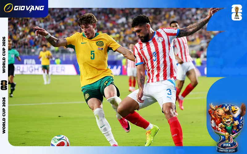 Nhận định soi kèo bóng đá Paraguay vs Úc 09h00 ngày 26/6/2026