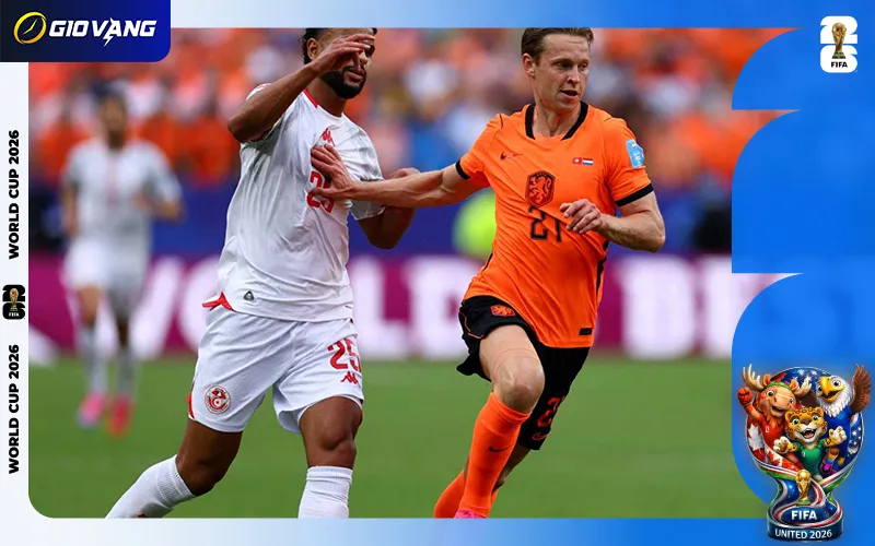 Nhận định soi kèo bóng đá Tunisia vs Hà Lan 06h00 ngày 26/6/2026