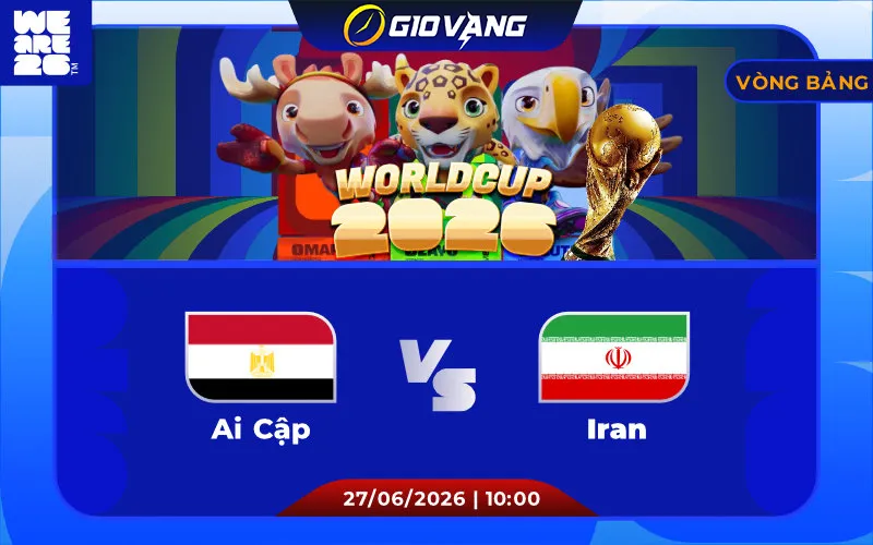 Soi kèo Ai Cập vs Iran 10h00 ngày 27/6/2026 – World Cup 2026